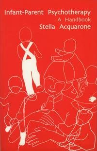Infant-Parent Psychotherapy: A Handbook (букинист)